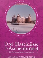 Moritzburg - Sonderausstellung Drei Haselnüsse ...