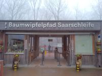 Tag 2 Eingang Baumwipfelpfad Saarschleife Orscholz