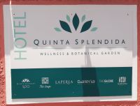 Abschied von unserem wunderschönen QUINTA SPLENDIDA