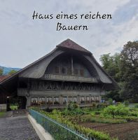 Haus eines reichen Bauern in Ballenberg 