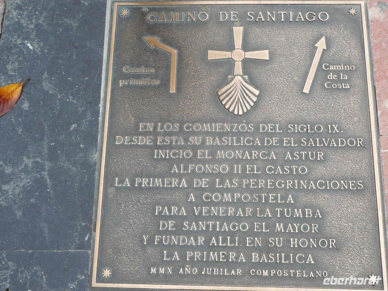 Erinnerung an den ersten offiziellen Pilger: Alfons II